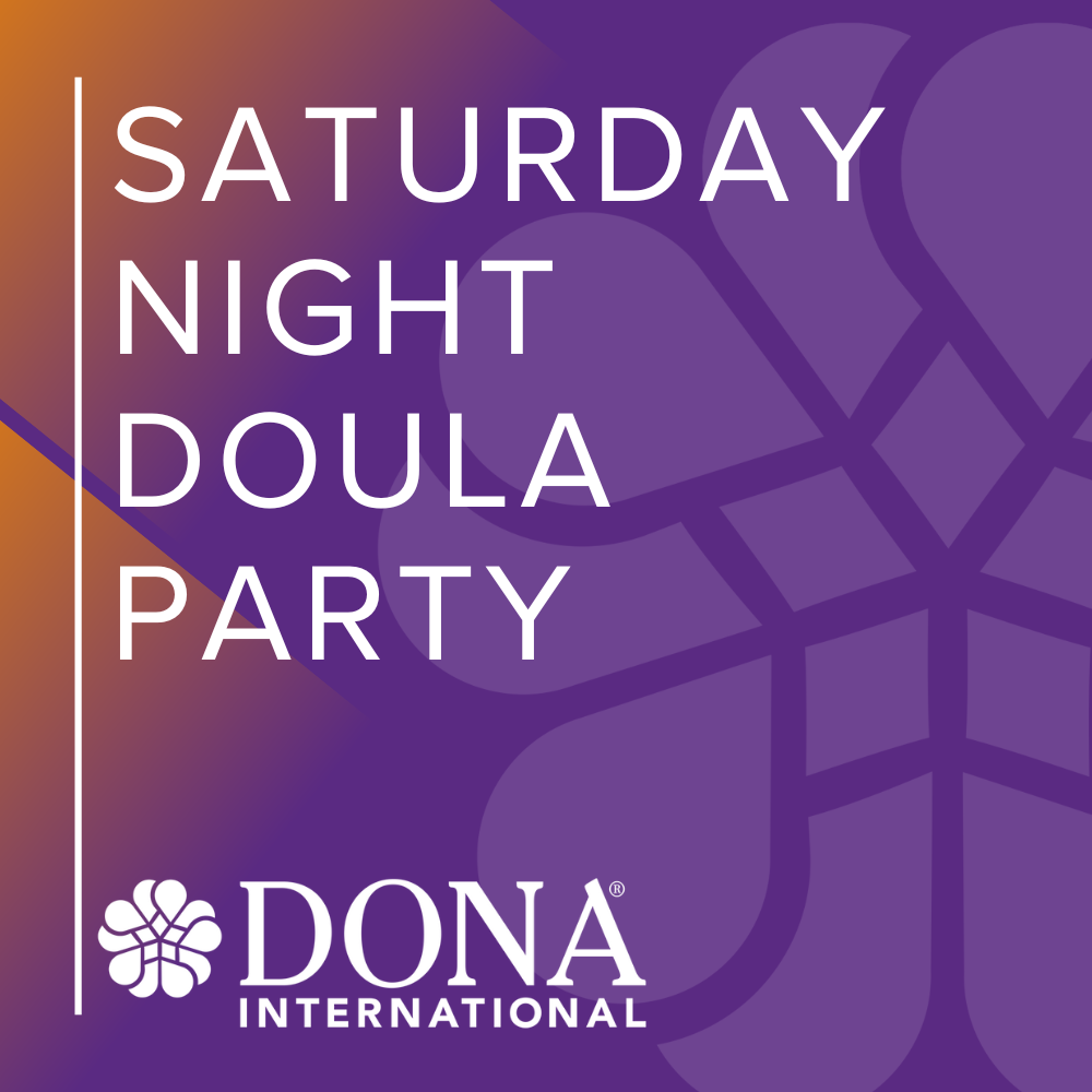 Saturday Night Doula Party